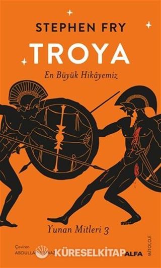 Troya En Büyük Hikayemiz / Yunan Mitleri 3