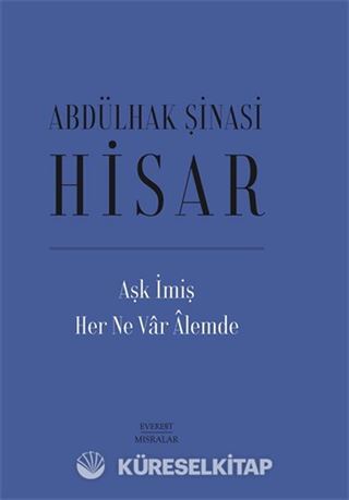 Aşk İmiş Her Ne Var Âlemde (Ciltli)