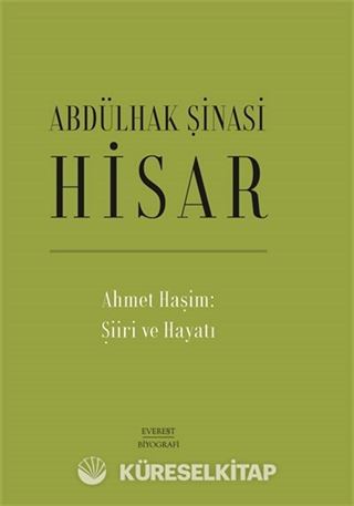 Ahmet Haşim: Şiiri ve Hayatı (Ciltli)