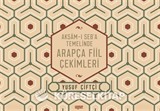 Aksamı Seba Temelinde Arapça Fiil Çekimleri