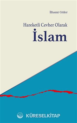 Hareketli Cevher Olarak İslam