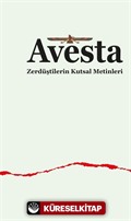 Avesta Zerdüştîlerin Kutsal Metinleri