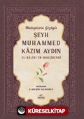 Muhiplerin Gözüyle Şeyh Muhammed Kazım