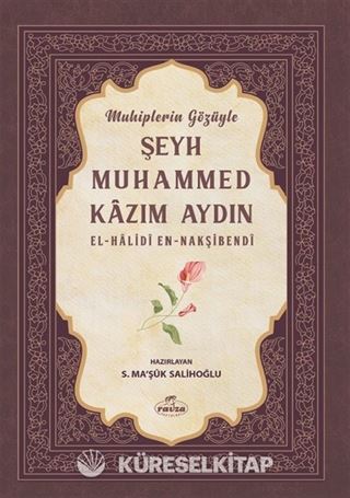 Muhiplerin Gözüyle Şeyh Muhammed Kazım