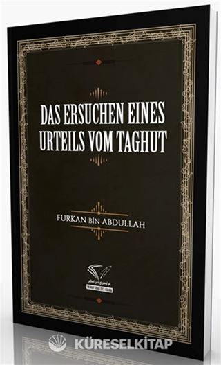 Das Ersuchen Eınes Urteıls Vom Taghut