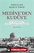 Medine'den Kudüs'e