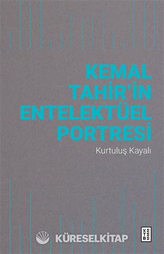 Kemal Tahir'in Entelektüel Portresi