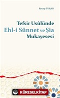 Tefsir Usûlünde Ehl-i Sünnet ve Şia Mukayesesi