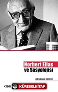 Norbert Elias ve Sosyolojisi