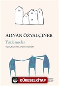 Yaşam, Yaşananlar, Düşler, Düşünüşler