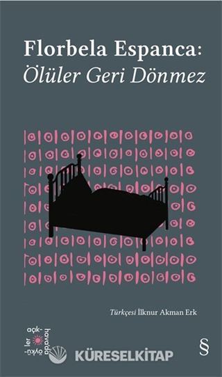 Everest Açıkhava 30 / Florbela Espanca: Ölüler Geri Dönmez