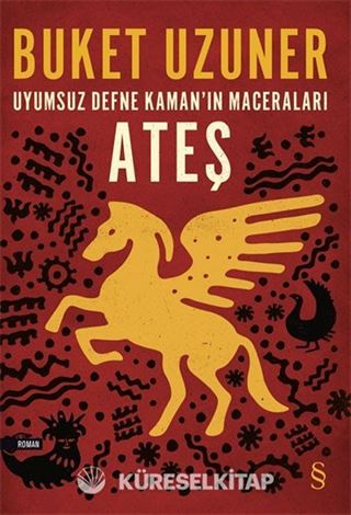 Ateş / Uyumsuz Defne Kaman'ın Maceraları
