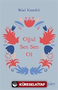 Oğul Sen Sen Ol