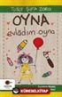 Oyna Evladım Oyna