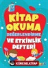 Kitap Okuma Değerlendirme ve Etkinlik Defteri