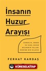 İnsanın Huzur Arayışı