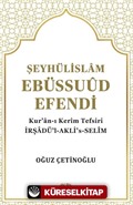 Şeyhülislam Ebüssuûd Efendi ve Kur'an-I Kerîm Tefsiri