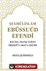 Şeyhülislam Ebüssuûd Efendi ve Kur'an-I Kerîm Tefsiri