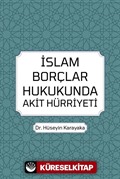 İslam Borçlar Hukukunda Akit Hürriyeti