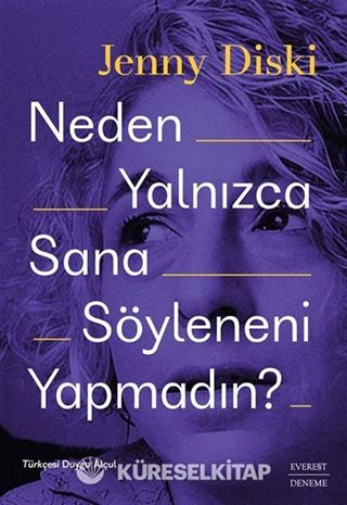 Neden Yalnızca Sana Söyleneni Yapmadın?