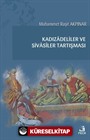 Kadızadeliler ve Sivasîler Tartışması