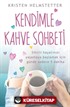 Kendimle Kahve Sohbeti