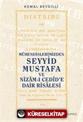 Mühendislerimizden Seyyid Mustafa ve Nizam-ı Cedîd'e Dair Risalesi