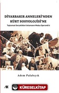 Diyarbakır Anneleri'nden Kürt Sosyolojine