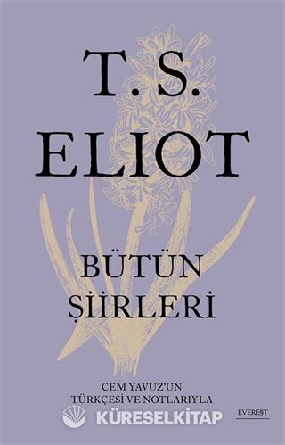 T. S. Eliot Bütün Şiirleri (Karton Kapak)