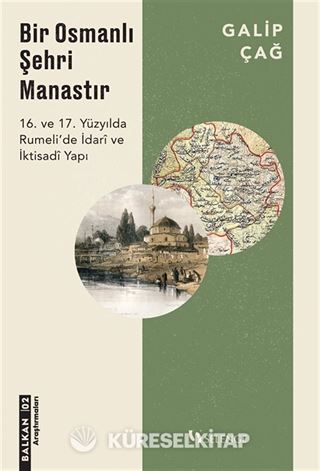 Bir Osmanlı Şehri Manastır