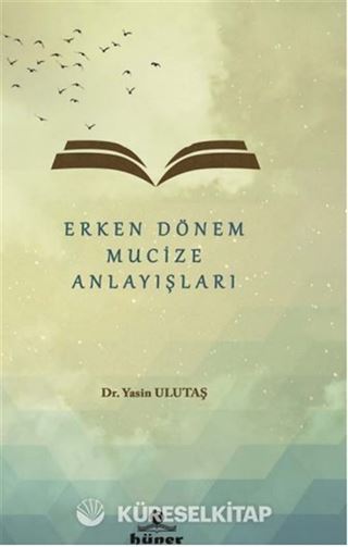 Erken Dönem Mucize Anlayışları