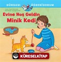 Evine Hoş Geldin Minik Kedi / Dünyayı Öğreniyorum