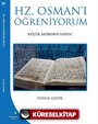 Hz. Osman'ı Öğreniyorum