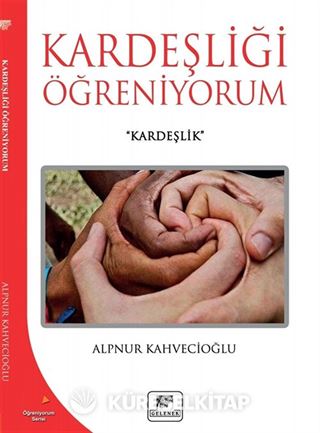 Kardeşliği Öğreniyorum