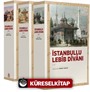 İstanbullu Lebib Divanı (3 Cilt Takım)