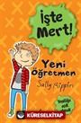 İşte Mert! / Yeni Öğretmen / Yeniliğe Açık Olmak