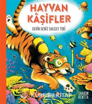 Hayvan Kaşifler / Derin Deniz DalgıcıTobi