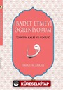 İbadet Etmeyi Öğreniyorum