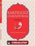 Kardeşliği Öğreniyorum