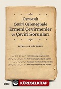 Osmanlı Çeviri Geleneğinde Ermeni Çevirmenler ve Çeviri Sorunları