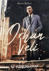 Orhan Veli Bütün Şiirleri