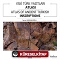 Eski Türk Yazıtlar Atlası