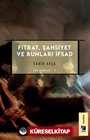 Fıtrat, Şahsiyet ve Bunları İfsad