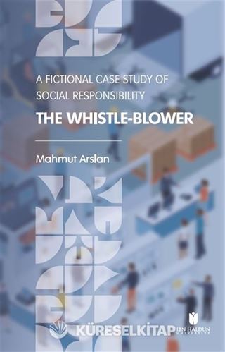 The Whistle-Blower: A Fictional Case Study of Social Responsibility