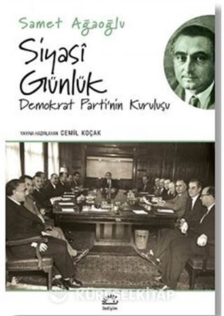 Siyasi Günlük/Demokrat Parti'nin Kuruluşu