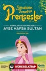 İnsanları Seven Prenses Ayşe Hafsa Sultan