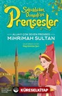 Allah'ı Çok Seven Prenses Mihrimah Sultan