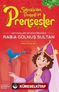 Hayvanları Çok Seven Prenses Rabia Gülnuş Sultan