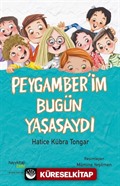 Peygamber'im Bugün Yaşasaydı