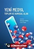 Yeni Medya, Toplum ve Kamusal Alan